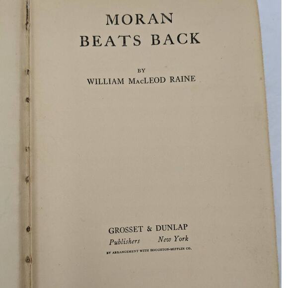 Moran Beats Back By William Macleod Raine Vintage Book Adventure Old West 1939 - Picture 9 of 16